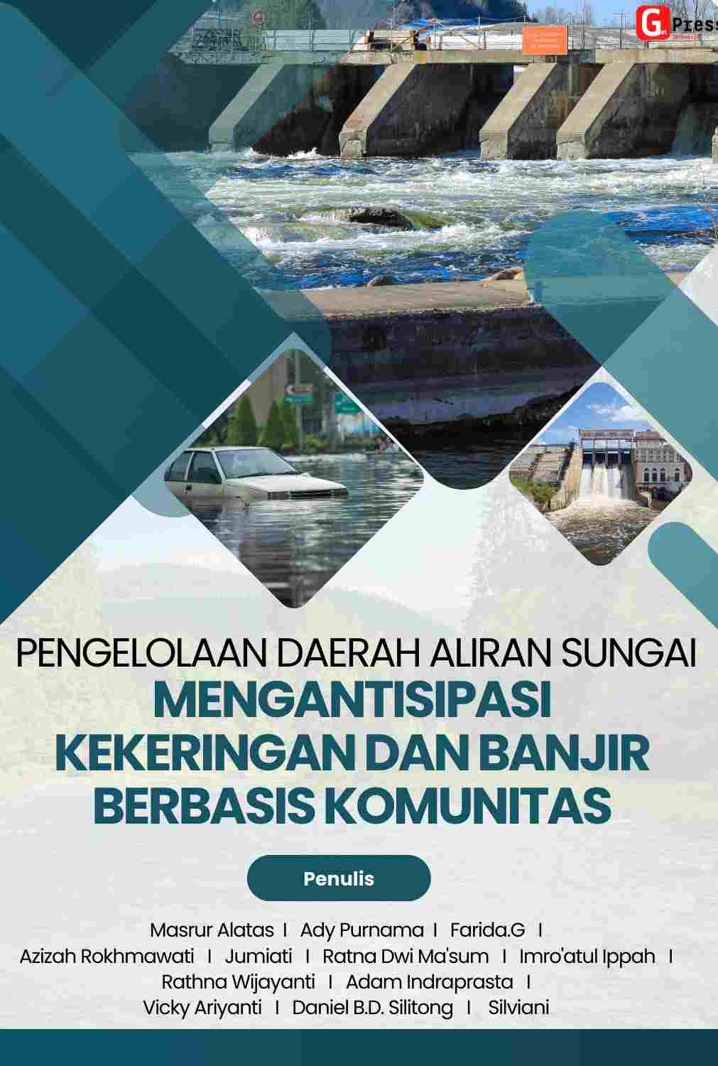 Pengelolaan Daerah Aliran Sungai Mengantisipasi Kekeringan Dan Banjir Berbasis Komunitas